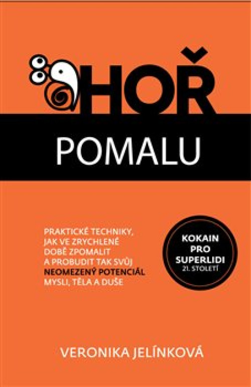 KNI / Jel�nkov� Veronika / Ho� pomalu / Kniha