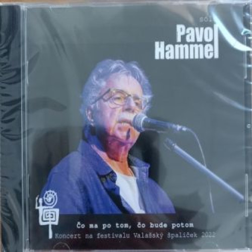 CD / Hammel Pavol / �o ma po tom,�o bude potom