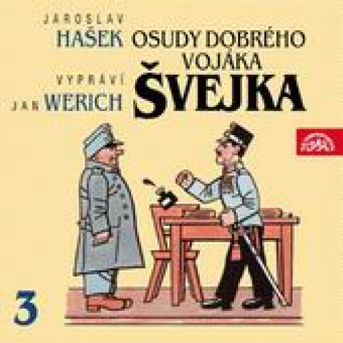 2CD / Ha�ek Jaroslav / Osudy dobr�ho voj�ka �vejka 3. / Werich / 2CD