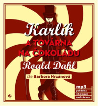 CDDahl Roald / Karl�k a tov�rna na �okol�du / Hrz�nov� B. / MP3