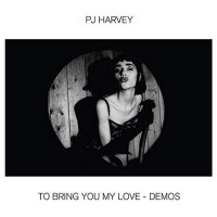 CDHarvey PJ / To Bring You My Love / Demos / Digisleeve