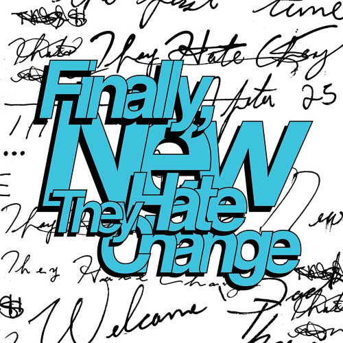 LP / They Hate Change / Finally,New