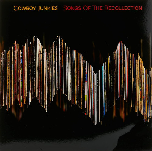 CD / Cowboy Junkies / Songs of the Recollection