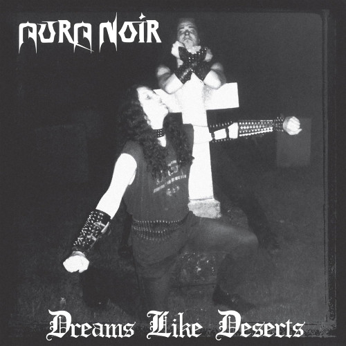 CD / Aura Noir / Dreams Like Deserts / Reedice