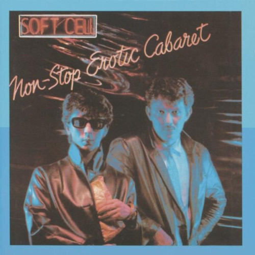 CD / Soft Cell / Non-Stop Ecstatic Dancing