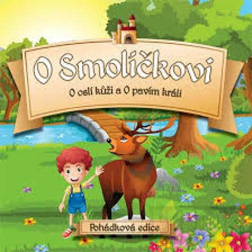 CD / Various / O Smol��kovi / O osl� k��i / O pav�m kr�li