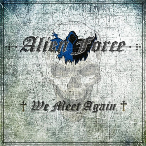 CD / Alien Force / We Meet Again