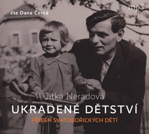 CD / Neradov� Jitka / Ukraden� d�tstv� / Dana �ern� / Mp3