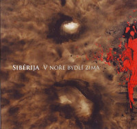 CDSib�rija / V no�e bydl� zima / Digipack