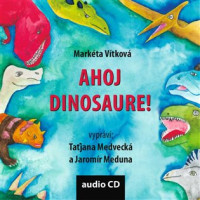 CDV�tkov� Mark�ta / Ahoj dinosaure!