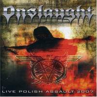 DVDOnslaught / Live Polish Assault 2007