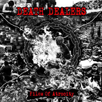 CDDeath Dealers / Files Of Atrocity