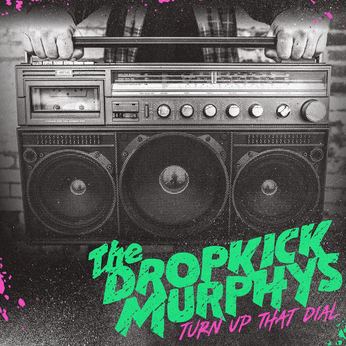 LP / Dropkick Murphys / Turn Up The Dial / Vinyl