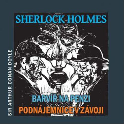 CD / Doyle A.C. / Sherlock Holmes / Barv�� na penzi / Podn�jemnice
