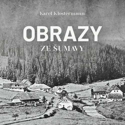 CD / Klostermann Karel / Obrazy ze �umavy / Ivan �ez�� / MP3