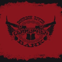 CDCorruption / Bourbon River Bank