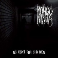 CDMongo Ninja / No Cunt For Old Men