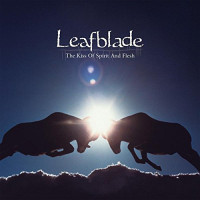 CDLeafblade / Kiss Of Spirit And Flesh
