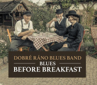 CDDobr� r�no Blues Band / Blues Before Breakfast / Digipack