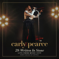 CDPearce Carly / 29: Written In Stone / Live From Music City
