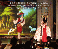3CDM��a F.A. / O p�vodu Jarom��ic na Morav� / Ensemble Damian / 3CD