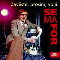 2CDSemafor / Zav�ste,pros�m,vol� Semafor / 2CD