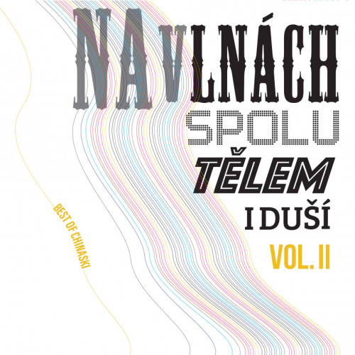 2LP / Chinaski / Na vln�ch spolu t�lem i du�� Vol.2 / Vinyl / 2LP