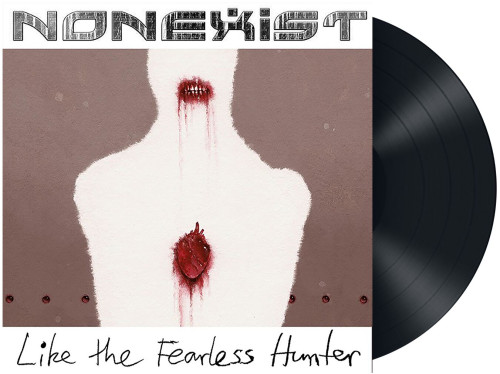 LP / Nonexist / Like the Fearless Hunter / Vinyl