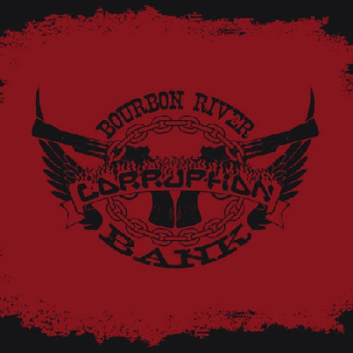 CD / Corruption / Bourbon River Bank