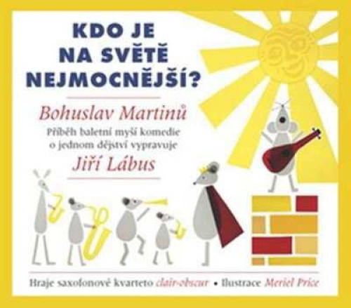 CD / Martin� Bohuslav / Kdo je na sv�t� nejmocn�j�� ? / Ji�� l�bus