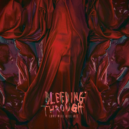CD / Bleeding Through / Love Will Kill All