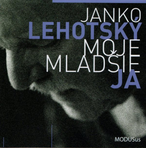 CD / Lehotsk� Janko / Moje mlad�ie ja