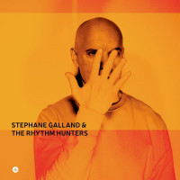 CDGalland Stephane & The Rhythm Hunters / Stephane Galland...