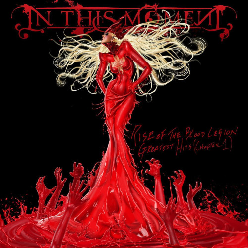 CD / In This Moment / Rise Of The Blood Legion / Greatest Hits