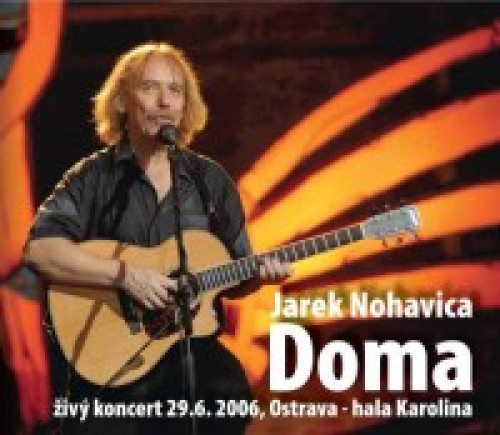 DVD/CD / Nohavica Jarom�r / Doma / �iv� Koncert 29.6.06,Ostrava