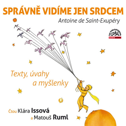 CD / Exupery A.S. / Spr�vn� vid�me jen srdcem / Issov�,Ruml
