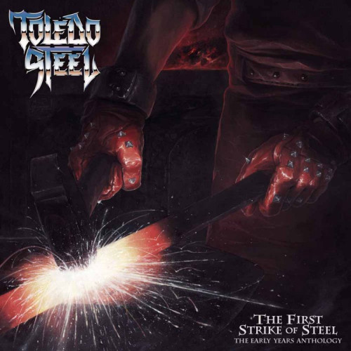 CD / Toledo Steel / First Strike of Steel