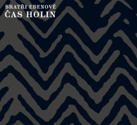 CDBrat�i Ebenov� / �as holin / Digipack