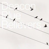 CDDeacon Blue / Believers