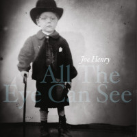 CDHenry Joe / All The Eye Can See / Digipack
