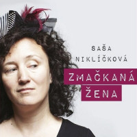 CDNikl��kov� Sa�a / Zma�kan� �ena / Digipack