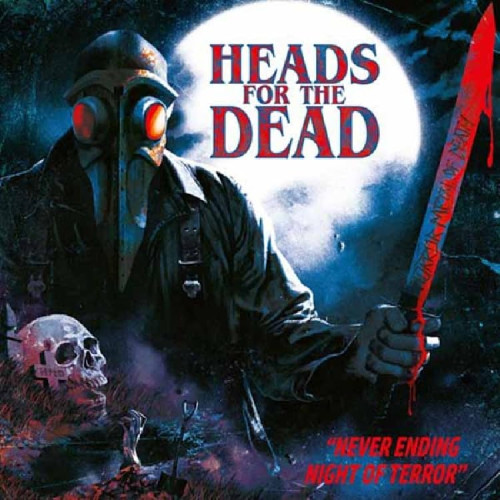 CD / Heads For The Dead / Never Ending Nights Of Terror