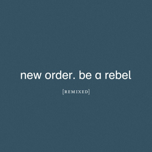 2LP / New Order / Be a Rebel Remixed / Vinyl / 2LP