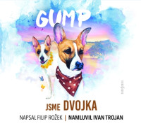 CDRo�ek Filip / Gump:Jsme dvojka / MP3 / Ivan Trojan