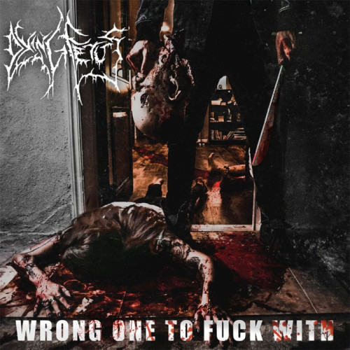 CD / Dying Fetus / Wrong One To Fuck With
