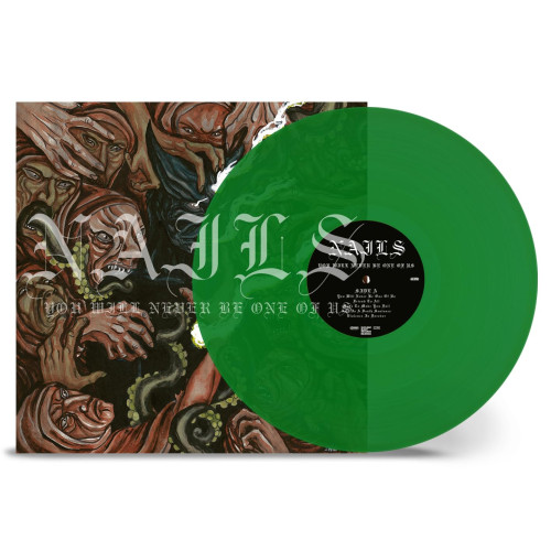LP / Nails / You Will Never Be One Of Us / Green / Vinyl