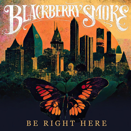 LP / Blackberry Smoke / Be Right Here / Vinyl