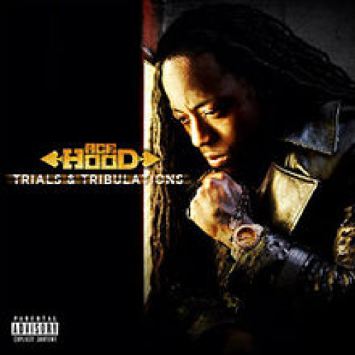 CD / Hood Ace / Trials & Tribulations