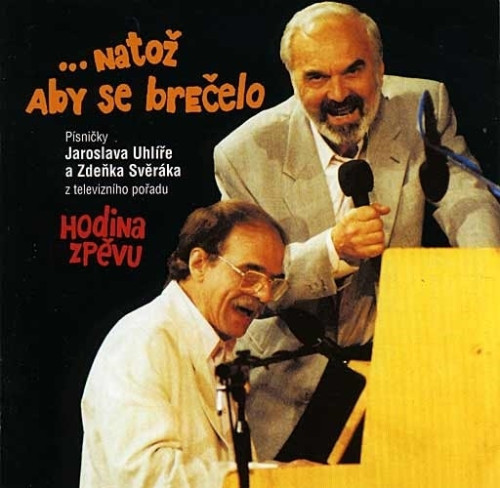CD / Sv�r�k Zden�k/Uhl�� / Nato� aby se bre�elo