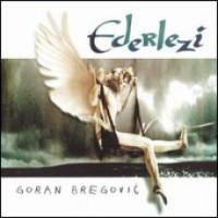 CDBregovi� Goran / Ederlezi / Best Of
